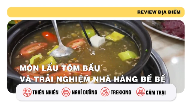 Món lẩu tôm bầu và trải nghiệm nhà hàng bề bề