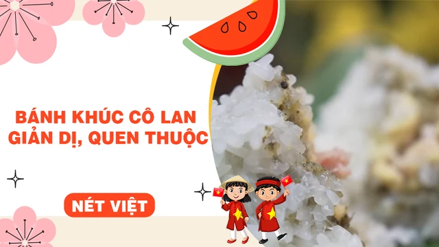 Bánh khúc cô Lan giản dị, quen thuộc