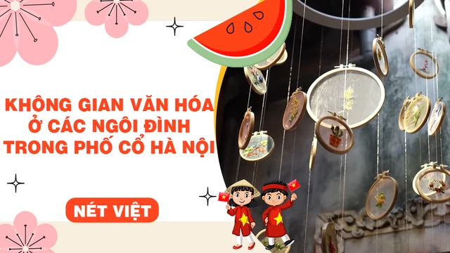 Không gian văn hóa ở các ngôi đình trong phố cổ Hà Nội