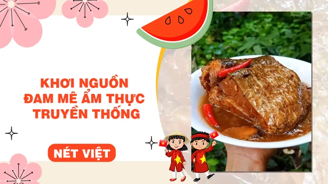 Khơi nguồn đam mê ẩm thực truyền thống