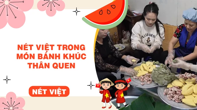 Nét Việt trong món bánh khúc thân quen