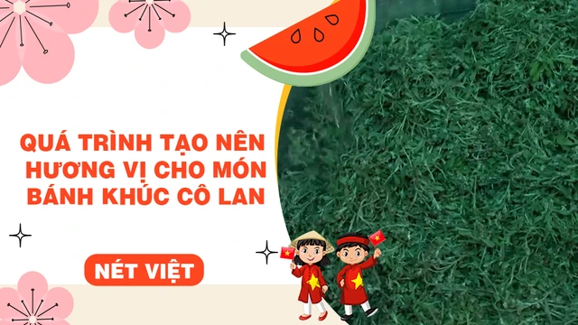 Quá trình tạo nên hương vị cho món bánh khúc cô Lan