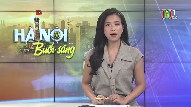 Chương trình Hà Nội buổi sáng | 27/06/2025