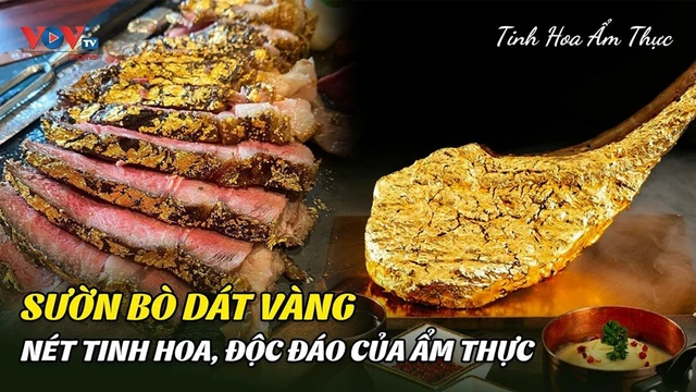 Sườn bò dát vàng - Nét Tinh Hoa, Độc Đáo Của Ẩm Thực