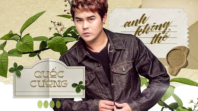 Anh Không Thể - Quốc Cường [ Audio Official ]