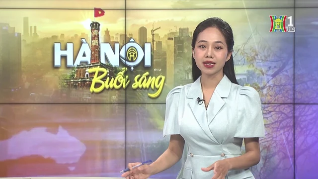 Chương trình Hà Nội buổi sáng | 13/07/2025