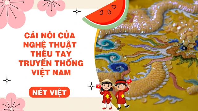 Cái nôi của nghệ thuật thêu tay truyền thống Việt Nam