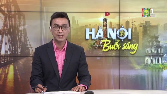 Chương trình Hà Nội buổi sáng | 15/07/2025