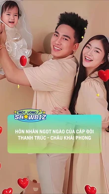 Hôn nhân ngọt ngào của Thanh Trúc - Châu Khải Phong