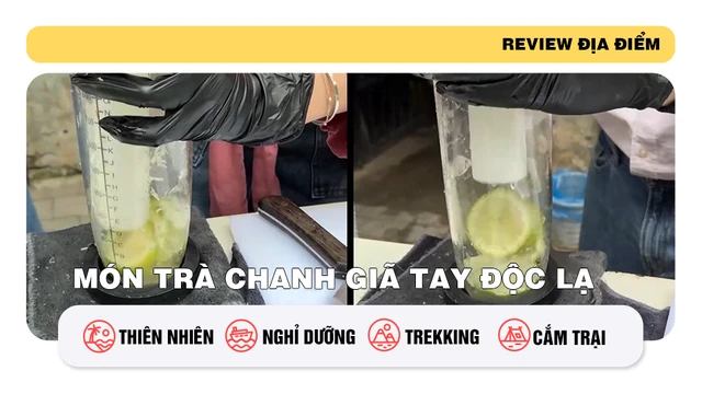 Món trà chanh giã tay độc lạ