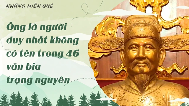 Ông là người duy nhất không có tên trong 46 văn bia trạng nguyên