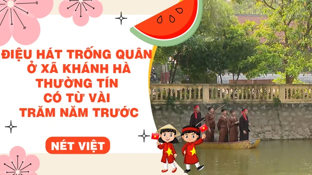 Điệu hát trống quân ở xã Khánh Hà - Thường tín có từ vài trăm năm trước