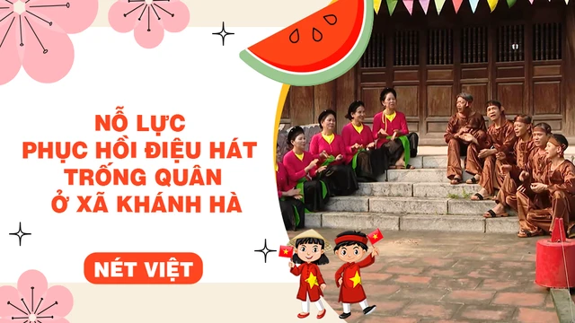 Nỗ lực phục hồi điệu hát trống quân ở xã Khánh Hà