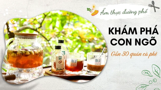 Khám phá con ngõ với gần 30 quán cà phê