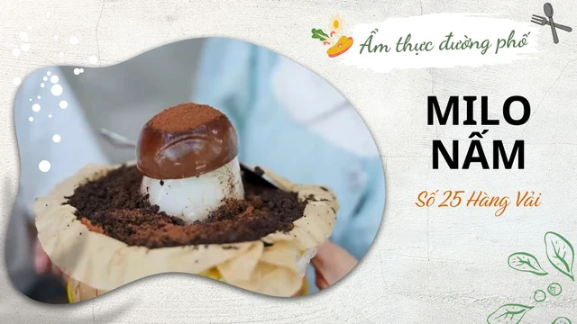 Milo nấm - 25 Hàng Vải