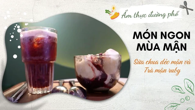 Sữa chua dẻo mận và Trà mận ruby - Món ngon mùa mận